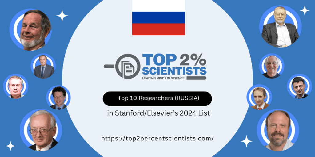 Russia Top 10 Researchers 2024