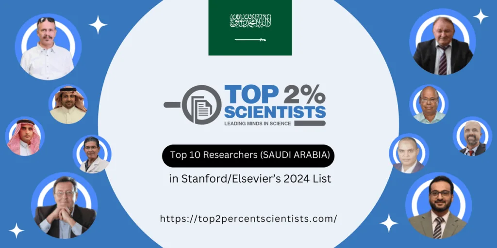Top 10 Researchers from Saudi Arabia 2024